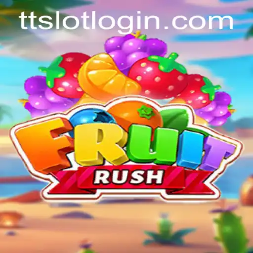 Discovering FruitRush: The Exciting World of TTSLOT Gaming